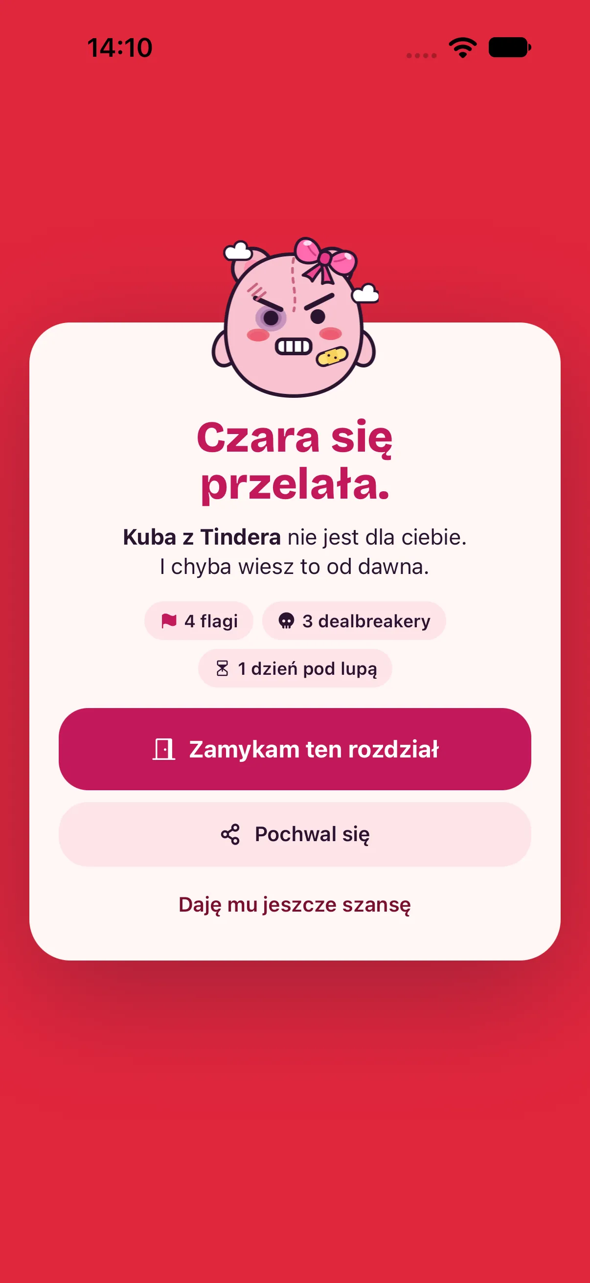 Overflow screen: a furious Redzia and the message “The cup overflowed. Kuba z Tindera is not for you.”